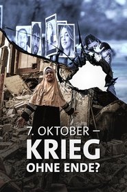 October 7 - War without End? movie poster