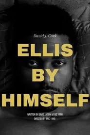 Ellis by Himself movie poster