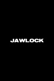 Poster do filme JAWLOCK