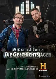 Wigald & Fritz - Die Geschichtsjäger tv show poster