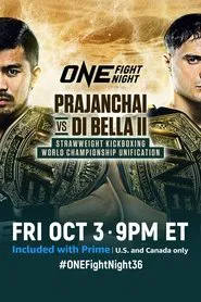 Poster do filme ONE Fight Night 36: Prajanchai vs. Di Bella 2