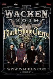 Black Stone Cherry - Wacken Open Air 2019 movie poster