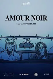 Amour noir movie poster