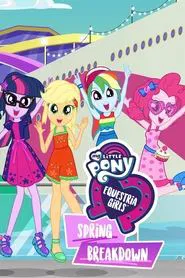 My Little Pony: Equestria Girls - Spring Breakdown movie poster