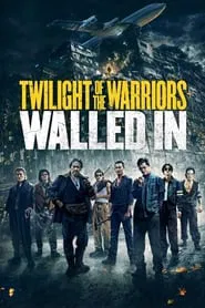 Twilight of the Warriors: Walled In movie poster