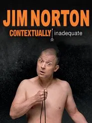 Poster do filme Jim Norton: Contextually Inadequate