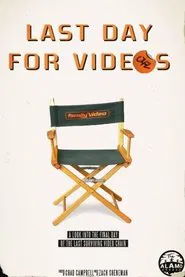 Last Day for Videos movie poster