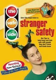The Safe Side - Stranger Safety movie poster