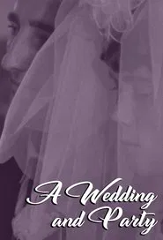 A Wedding and Party movie poster