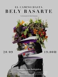 El Camino Hasta Bely Basarte movie poster