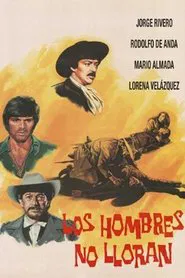 Los Hombres No Lloran movie poster