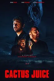 Cactus Juice movie poster