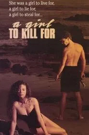A Girl to Kill For movie poster