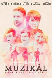 The Musical, or The Way to Happiness movie poster