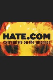 Hate.Com: Extremists on the Internet movie poster