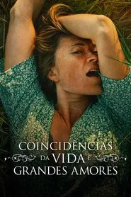 Poster do filme Coincidências da Vida e Grandes Amores