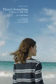 There's Something I Have to Tell You movie poster