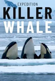 Expedition Killer Whale movie poster
