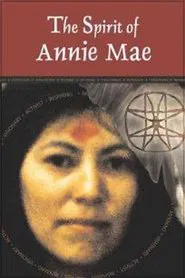 The Spirit of Annie Mae movie poster