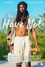 The Have Not movie poster
