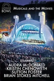 In Concert at The Hollywood Bowl: Musicals and the Movies movie poster