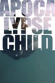 Apocalypse Child movie poster