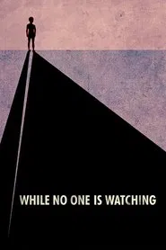 While No One Is Watching movie poster