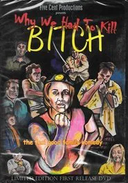 Why We Had to Kill Bitch movie poster