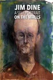Poster do filme Jim Dine: A Self-Portrait on the Walls