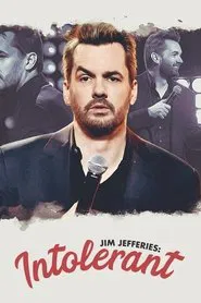 Jim Jefferies: Intolerant movie poster