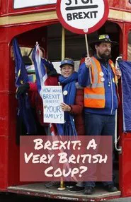 Brexit: A Very British Coup? movie poster
