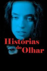 Poster do filme Histórias do Olhar