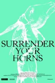 Surrender Your Horns movie poster