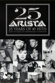 Arista Records' 25th Anniversary Celebration movie poster