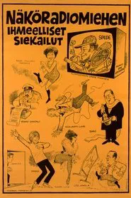 Näköradiomiehen ihmeelliset siekailut movie poster