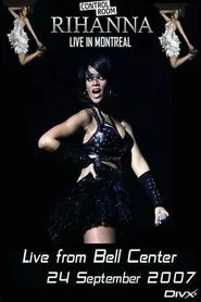 Rihanna - Live From Bell Centre In Montreal movie poster