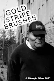 Gold Stripe Brushes movie poster