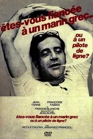 Are You Engaged to a Greek Sailor or an Airline Pilot? movie poster