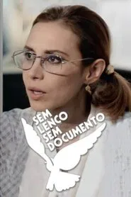 Sem Lenço, Sem Documento tv show poster