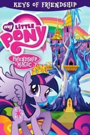 My Little Pony Friendship is Magic: Keys of Friendship movie poster