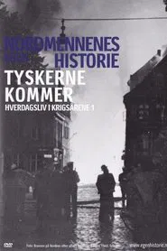 Nordmennenes Egen Historie - Tyskerne Kommer movie poster
