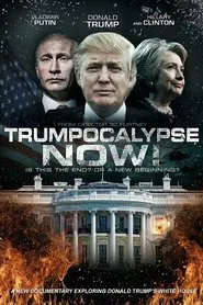Poster do filme Trumpocalypse Now!