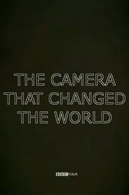 The Camera That Changed the World movie poster