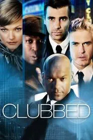 Clubbed movie poster