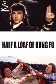 Half a Loaf of Kung Fu movie poster