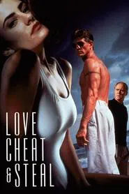 Love, Cheat & Steal movie poster
