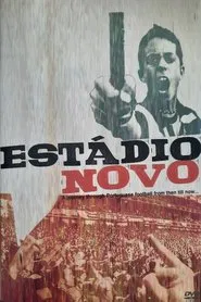 Estádio Novo movie poster