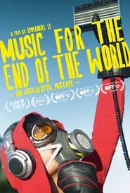 MUSIC FOR THE END OF THE WORLD movie poster