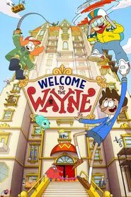Welcome to the Wayne tv show poster