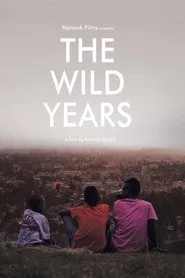 The Wild Years movie poster